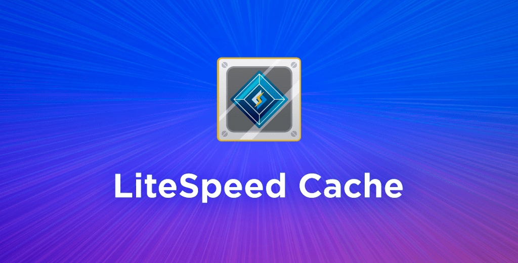 LiteSpeed Cache for WordPress Cache Plugins